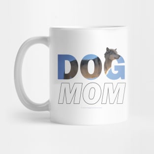 Dog Mom - husky oil painting wordart Mug